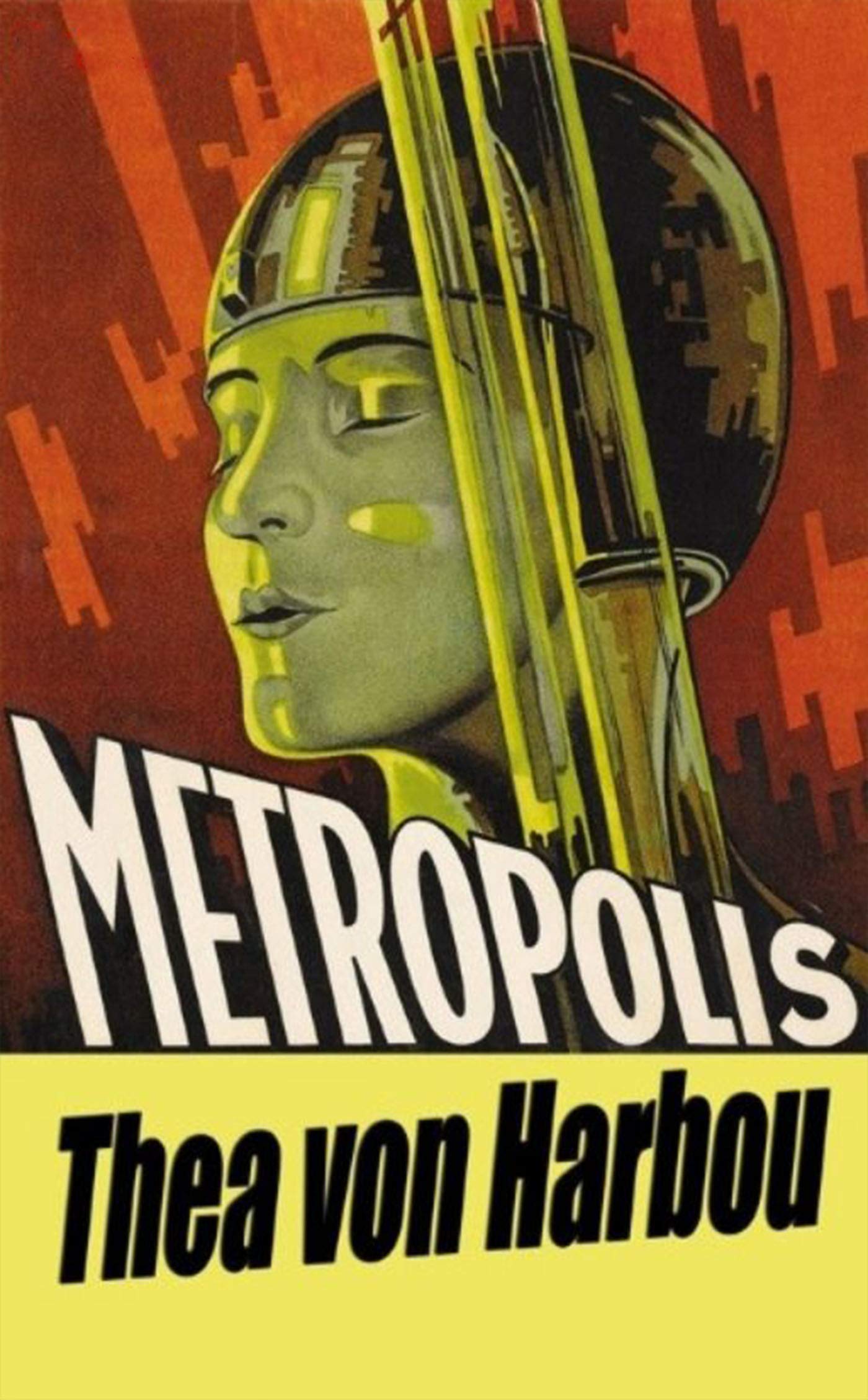 Metropolis: by Thea von Harbou - Bitig Books Classics
