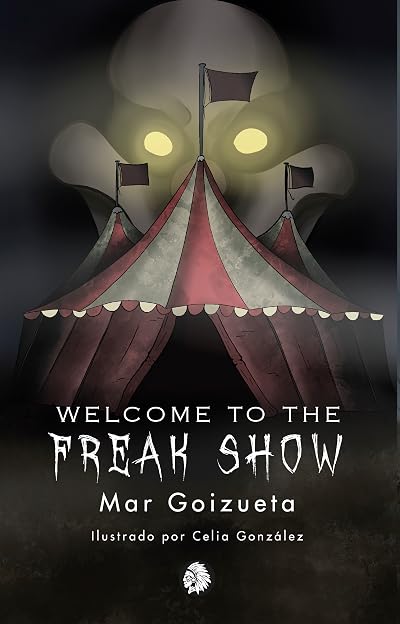 Portada de Welcome to the freak show, de Mar Goizueta
