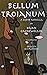 Bellum Troianum: A Latin Novella (Fabulae Epicae) (Latin Edition)