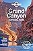 Lonely Planet Grand Canyon National Park by Loren Bell