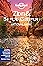Lonely Planet Zion & Bryce Canyon National Parks by Greg Benchwick