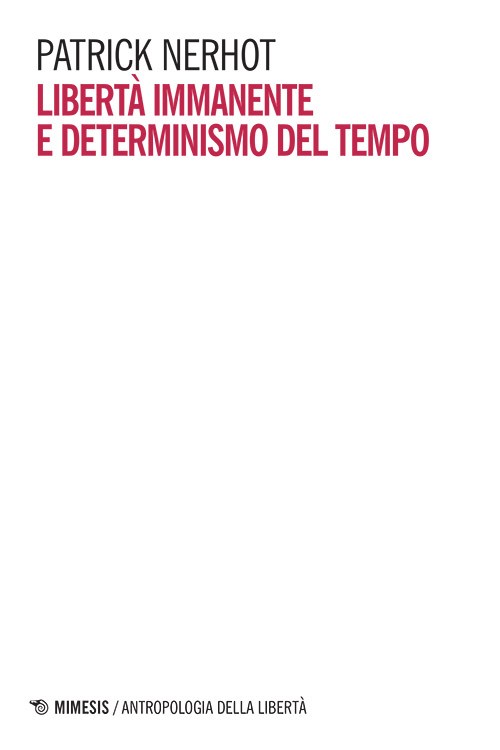 Libertà immanente e determinismo del tempo