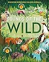Sounds of the Wild by Moira Butterfield