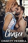 Chaser by Charity Ferrell