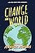 Change the World: all-teen ...