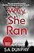 Why She Ran