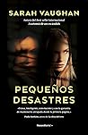 Pequeños desastres by Sarah Vaughan
