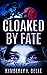 Cloaked by Fate