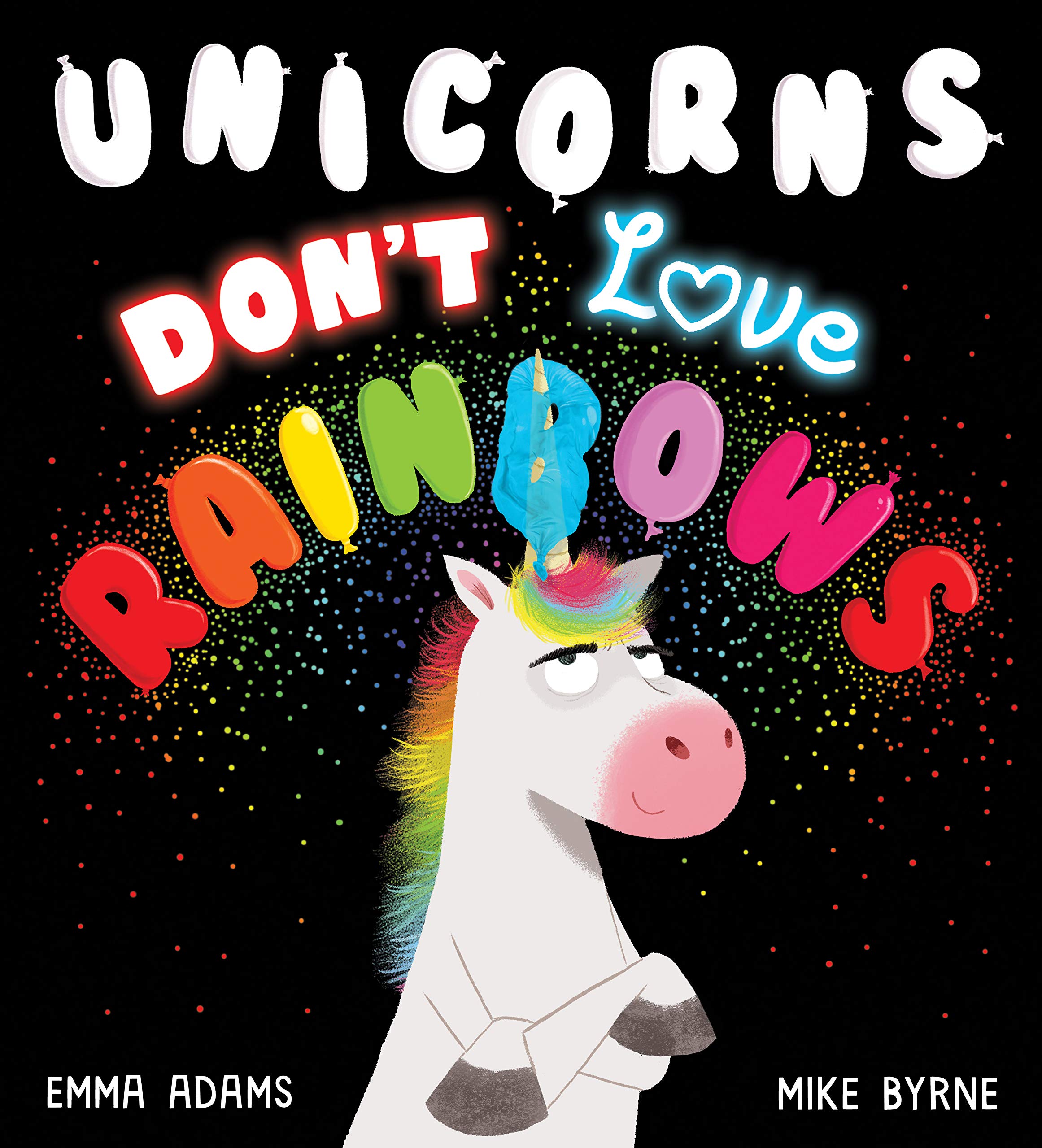 Unicorns Don't Love Rainbows (Kindle Edition)