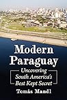 Modern Paraguay by Tomás Mandl
