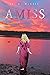 Amiss by L. L. McCall