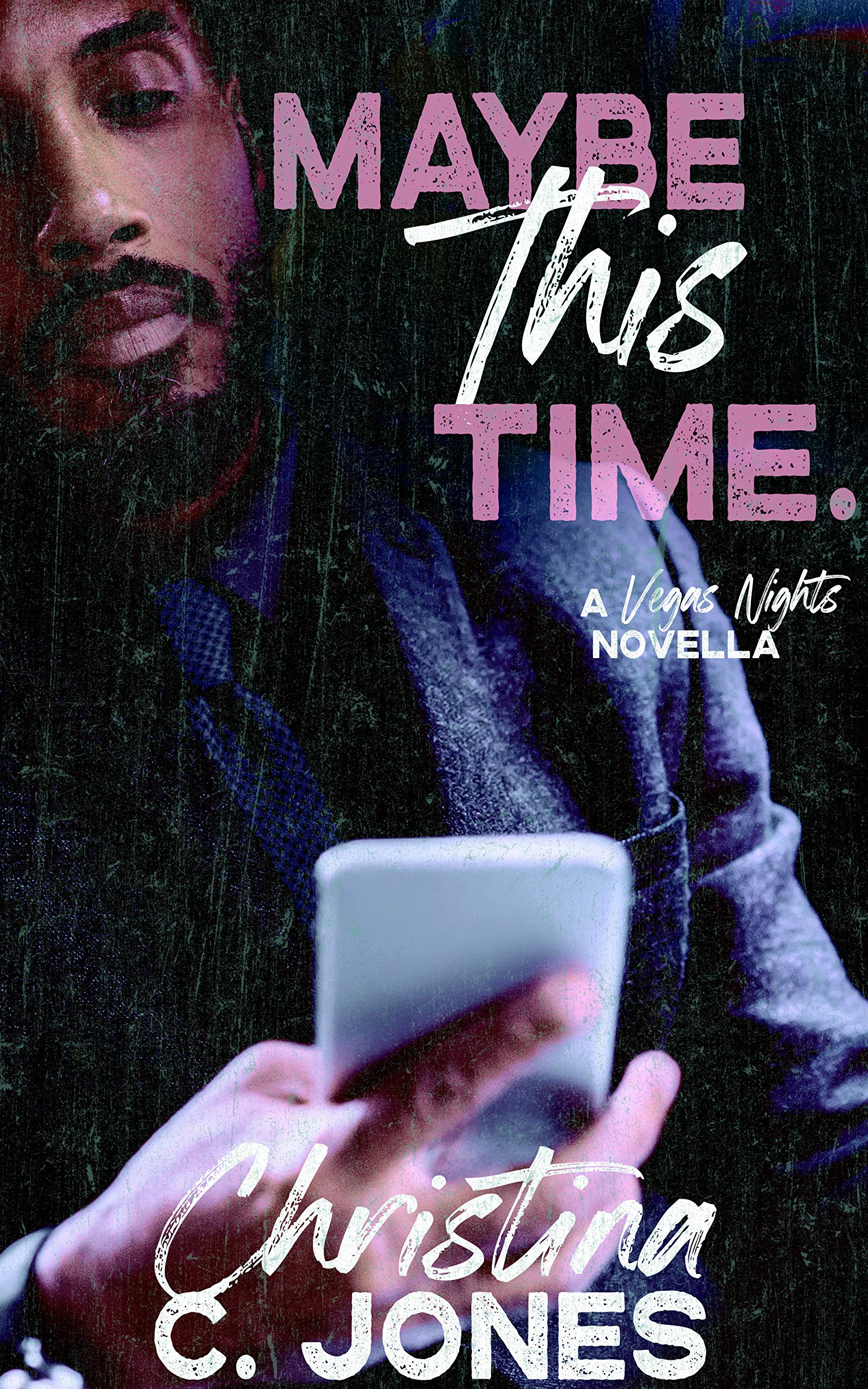 Maybe This Time (Vegas Nights, #2)