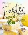 Tasty, Time-Saving Easter Recipes by Allie Allen
