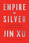 Empire of Silver:...