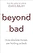 Beyond Bad by Chris Paley