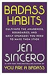 Badass Habits