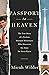 Passport to Heaven: The Tru...
