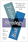 Talent, Strategy, Risk by Bill McNabb