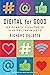Digital for Good: Raising Kids to Thrive in an Online World