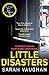 Little Disasters