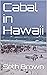 Cabal in Hawaii