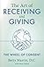 The Art of Receiving and Giving: The Wheel of Consent