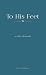 To His Feet: A Call to Be Lambs