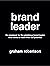 Brand Leader: The playbook ...