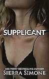 Supplicant by Sierra Simone Supplicant by Sierra Simone