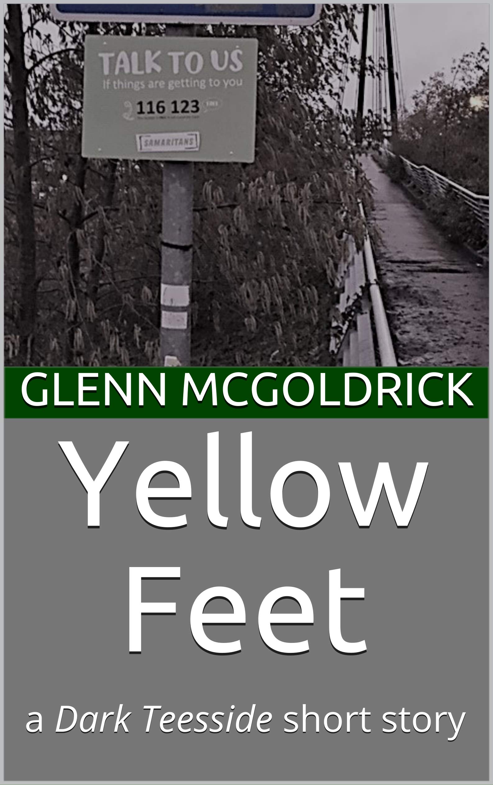 Yellow Feet: a Dark Teesside short story (Kindle Edition)