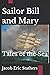 Sailor Bill and Mary: Tales...
