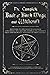 The Complete Book of Black Magic and Witchcraft: Including the rituals of Ceremonial Magic, Exorcism, True Sorcery and Infernal Necromancy
