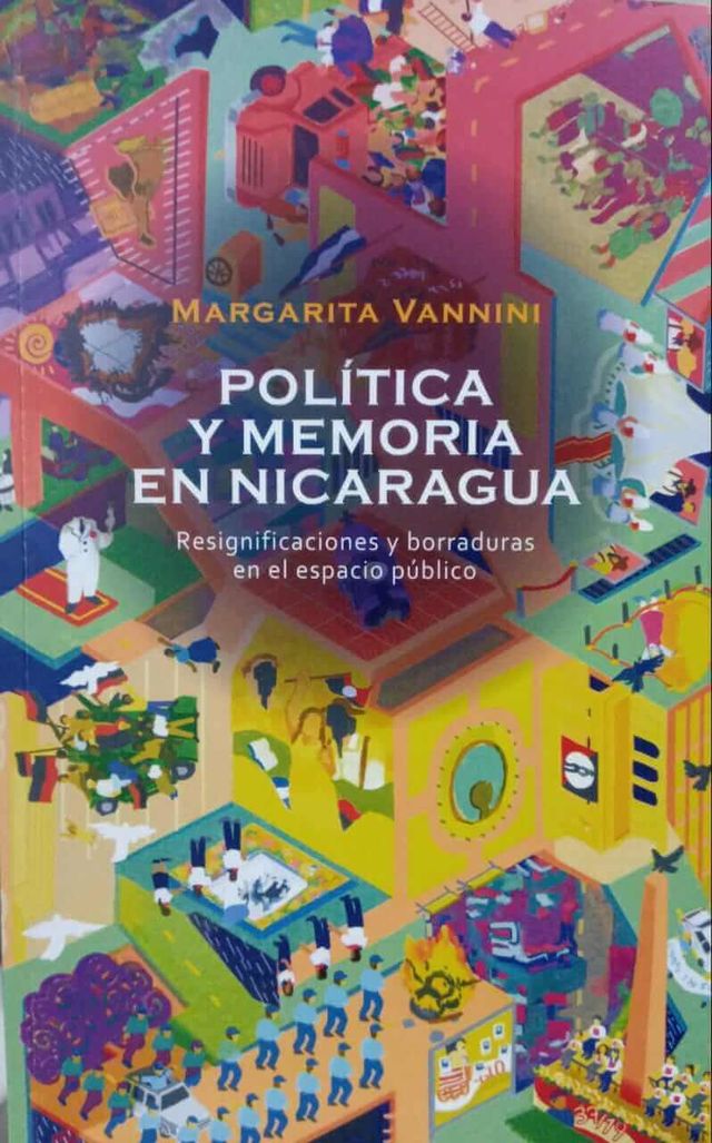 Política y memoria en Nicaragua. Resignificaciones y borraduras en el espacio público