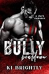 Bully Beatdown by Ki Brightly