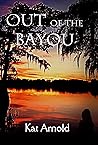 Out of the Bayou:...