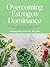 Wellena Overcoming Estrogen Dominance Resolving Symptoms of Estrogen Dominance with Nutrition, 28-Day Meal Plans, Herbs and Supplements