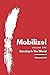 Mobilize!: Dancing In The World (Mobilize! Series)