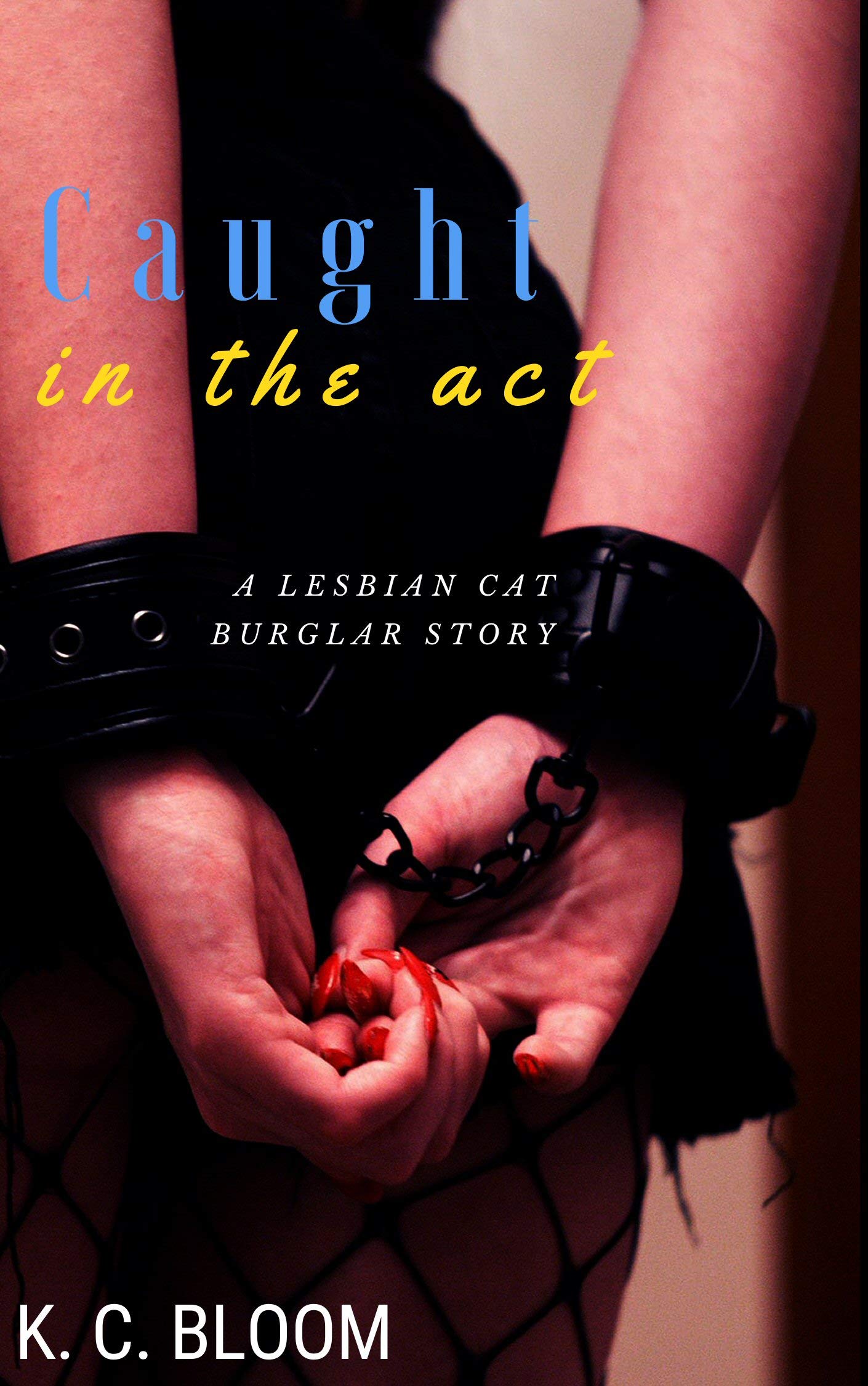 Caught in the Act (Kindle Edition)