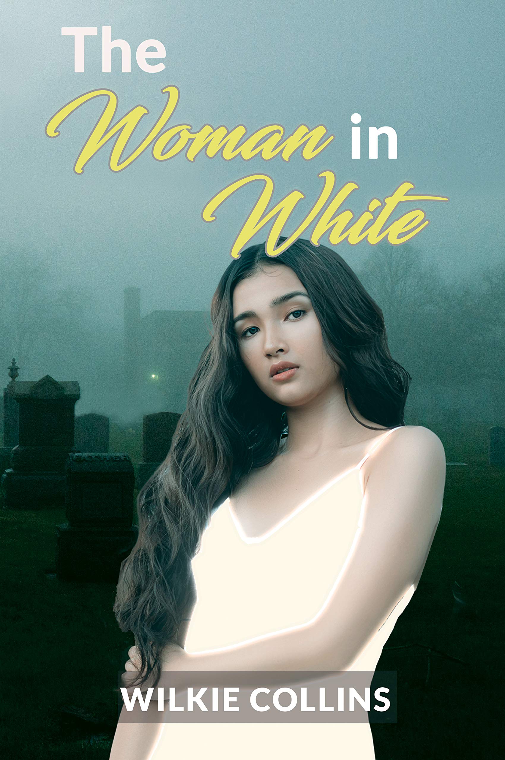 The Woman in White by Wilkie Collins