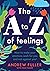The A to Z of Feelings by Andrew   Fuller