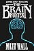 The Brain Hunter by Matt Wall