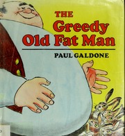 The Greedy Old Fat Man: An American Folk Tale (Library Binding)