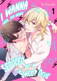 I Wanna Feel You Inside- Seduced by a Sweet Devil