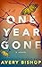 One Year Gone