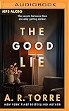 The Good Lie by A.R. Torre