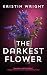 The Darkest Flower (Allison Barton, 1)