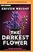 The Darkest Flower (Allison Barton, 1)