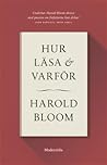 Hur läsa & varför by Harold Bloom