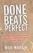 Done Beats Perfect: The Sec...