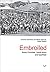 Embroiled: Swiss Churches, South Africa and Apartheid (9) (Schweizerische Afrikastudien - Etudes africaines suisses)